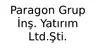 Paragon Grup İnş. Yatırım Ltd.Şti.