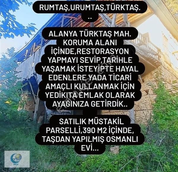 Alanya Türktaş Satılık Tarla ALANYA TÜRKTAŞ MAH.İÇİNDE OSMANLI EVİ SATILIK TARLA