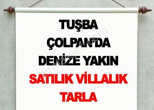 Tuşba Çolpan Satılık Tarla Tuşba Çolpan’da Denize Yakın Satılık Villalık Tarla