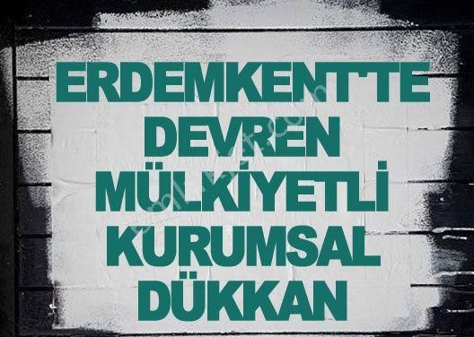 Edremit Erdemkent Satılık Dükkan & Mağaza Erdemkent'te Devren Mülkiyetli Kurumsal Dükkan