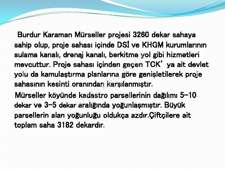 Telefon Parasına Arazı Burdur Karamanlı Mursellerde - Görsel 11
