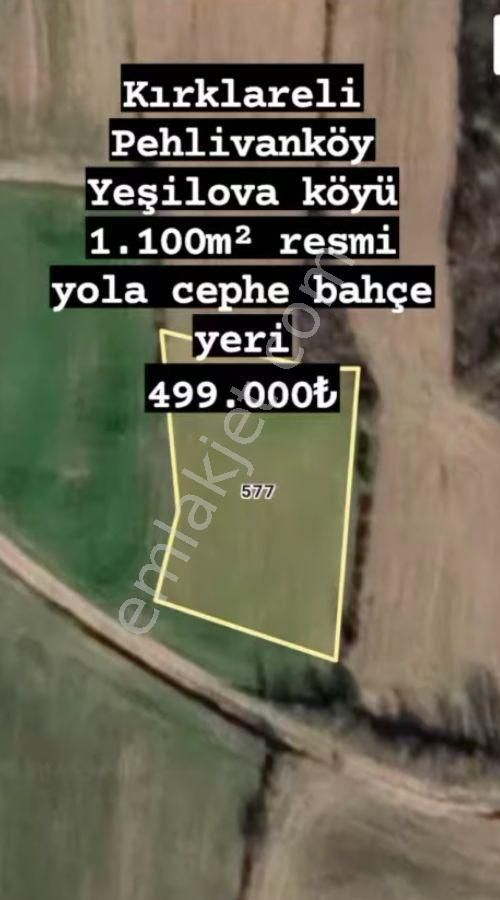 Pehlivanköy Yeşilova Köyü Satılık Tarla KIRKLARELİ PEHLİVANKÖY YEŞİLOVA KÖYÜ 1.100M² TEKTAPU BAHÇE YERİ 