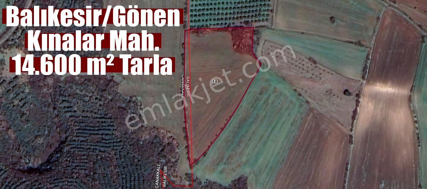 Gönen Kınalar Satılık Tarla  Uçar Emlak'tan Balıkesir/Gönen Kınalar Mahallesi'nde 14.600 m² Tarla