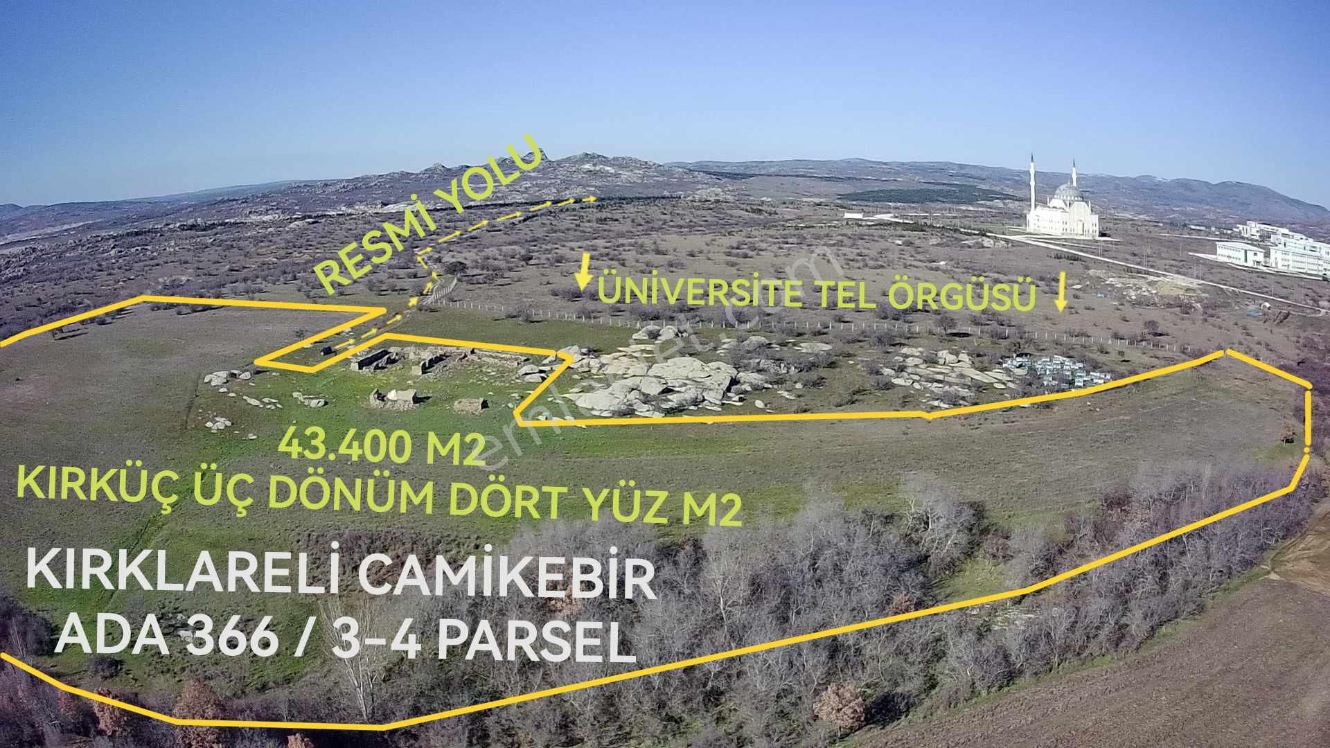 Kırklareli Merkez Cumhuriyet Satılık Tarla Kırklareli Üniversitesine Sınır 43.400m2 Yurt ,çiflik ,bungalov Kent Yapılabilecek Şartlara Uygun