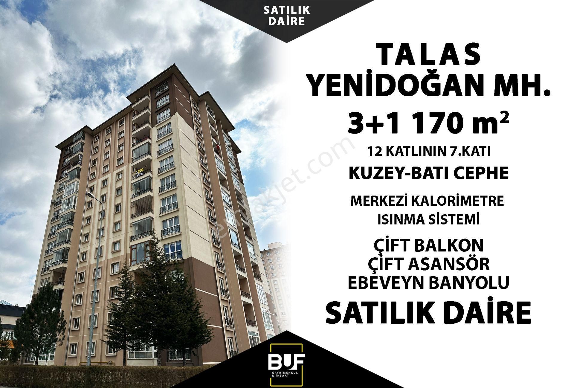 Talas Yenidoğan Satılık Daire  BUF GAYRİMENKUL'DEN TALAS TOKİ'DE BAKIMLI 170m2 3+1 SATILIK DAİRE