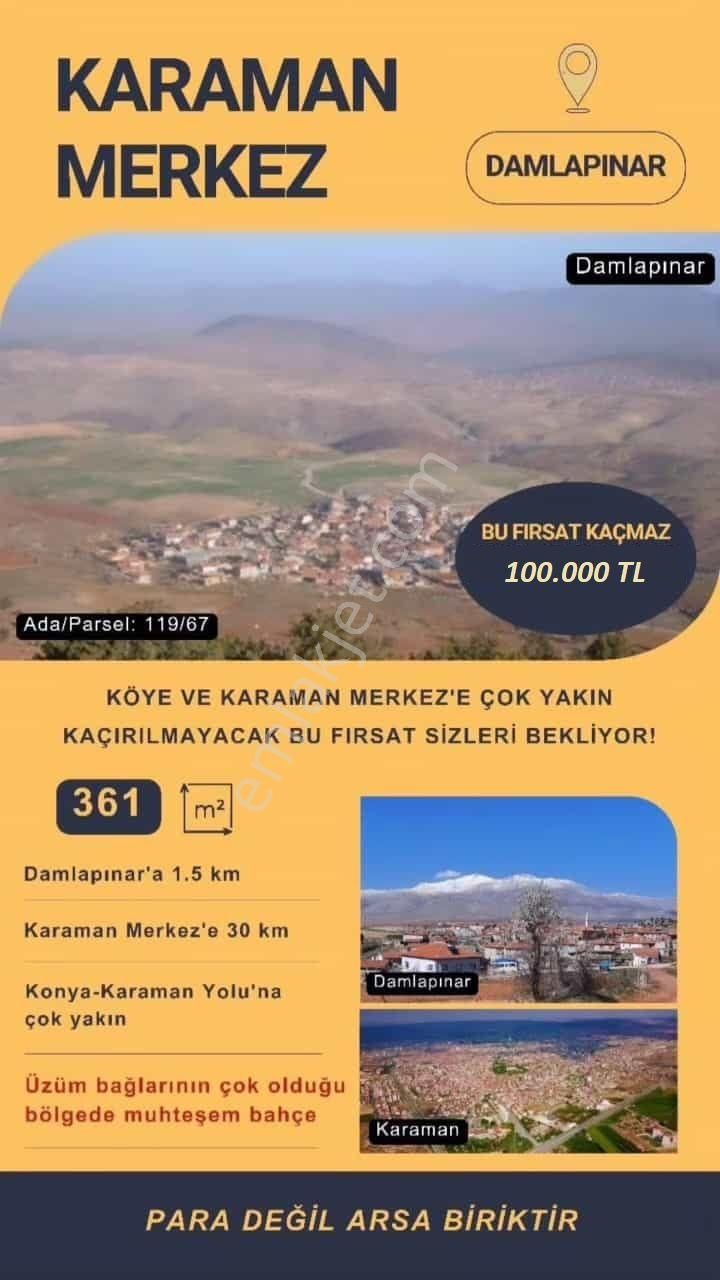 Karaman Merkez Damlapınar Köyü Satılık Bağ & Bahçe  BURSA FİRMAMIZDAN İL DIŞI YATIRIM FIRSATI!! KARAMAN'DA 361 M2