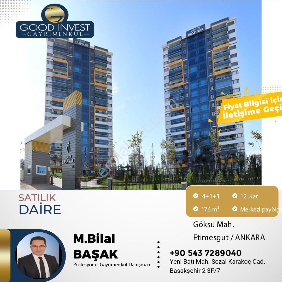 Etimesgut Göksu Satılık Daire Vaditepe Başpınar Sitesinde Satılık 4+1+1