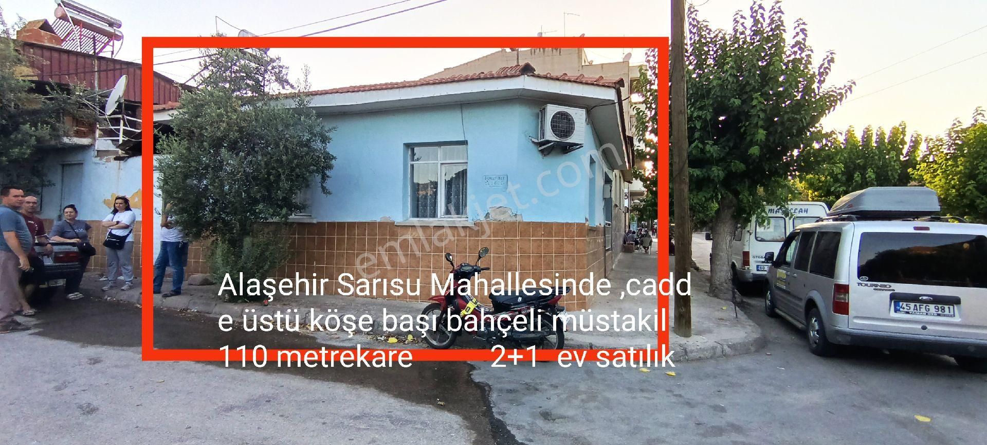 Alaşehir Sarısu Satılık Müstakil Ev BAHÇELİ MÜSTAKİL EV