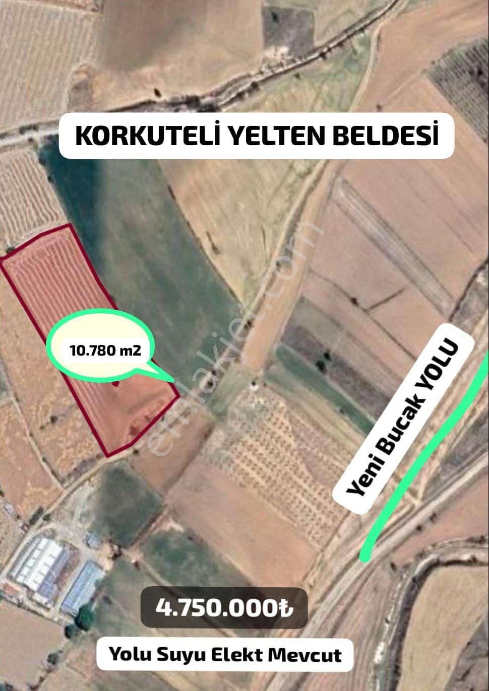 Korkuteli Yelten Satılık Tarla KORKUTELİ YELTEN BELDESİNDE YEN BUCAKİ YOLUNA YAKIN10.780 M2  SATILIK