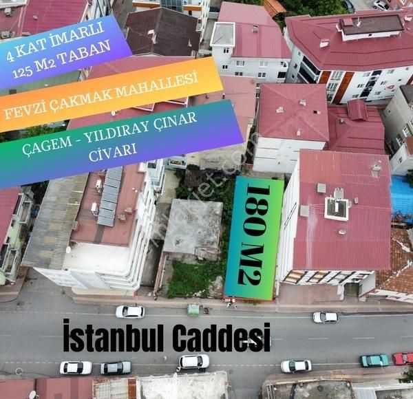 İlkadım Fevzi Çakmak Satılık Konut İmarlı ÇAGEM CİVARI İSTANBUL CADDESİ CEPHELİ 180 M2 SATILIK FIRSAT ARSA