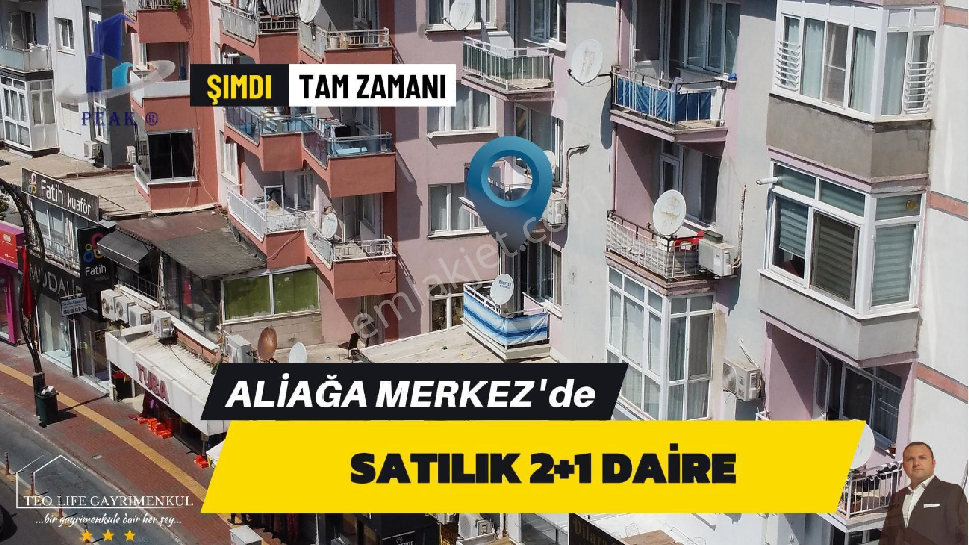 Aliağa Kazım Dirik Satılık Daire  ALİAĞA İSTİKLAL CD.MERKEZDE 2+1 D.GAZLI ARAKAT 3 CEPHELİ DAİRE