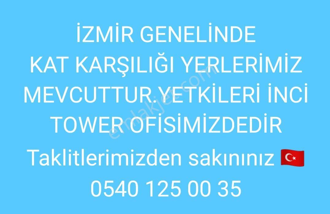 Bornova Erzene Kat Karşılığı Konut İmarlı İzmir genelinde kat karşılığı arsalarımız mevcuttur