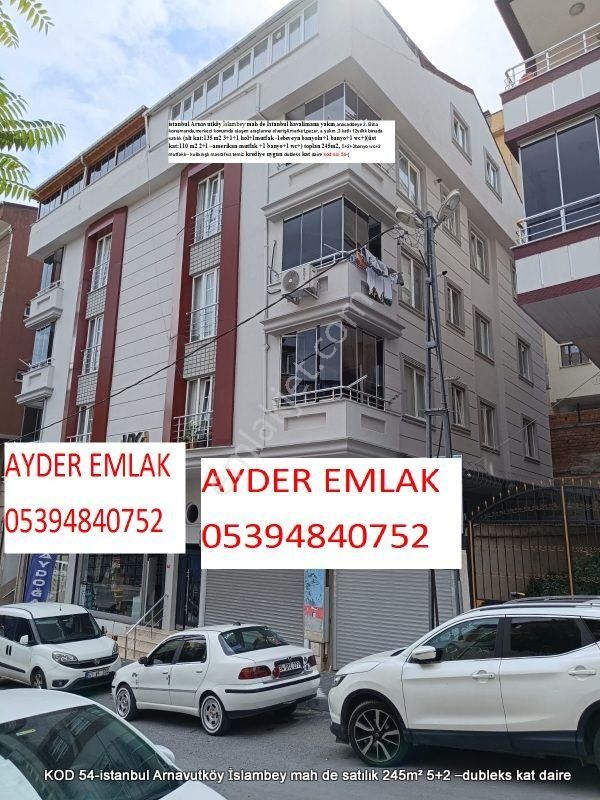 Arnavutköy İslambey Satılık Daire  istanbul Arnavutköy İslambey mah de satılık 245m² 5+2 –dubleks kat daire  