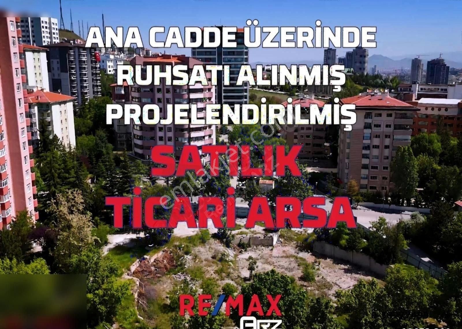 Ankara Çankaya Satılık Ticari İmarlı Ruhsatı Alınmış Cadde Üzeri Emsalsiz Satılık Ticari Arsa...