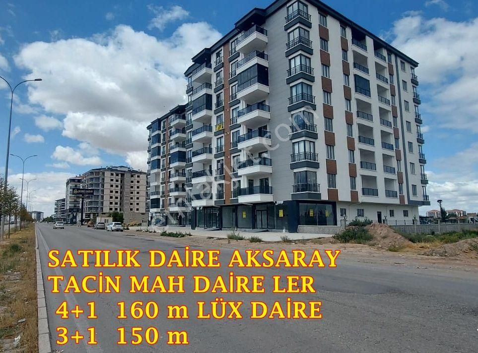 Aksaray Merkez Tacin Satılık Daire  SATILIK DAİRE AKSARAY TACİN MAH DAİRE LER 4+1 LÜX DAİRE