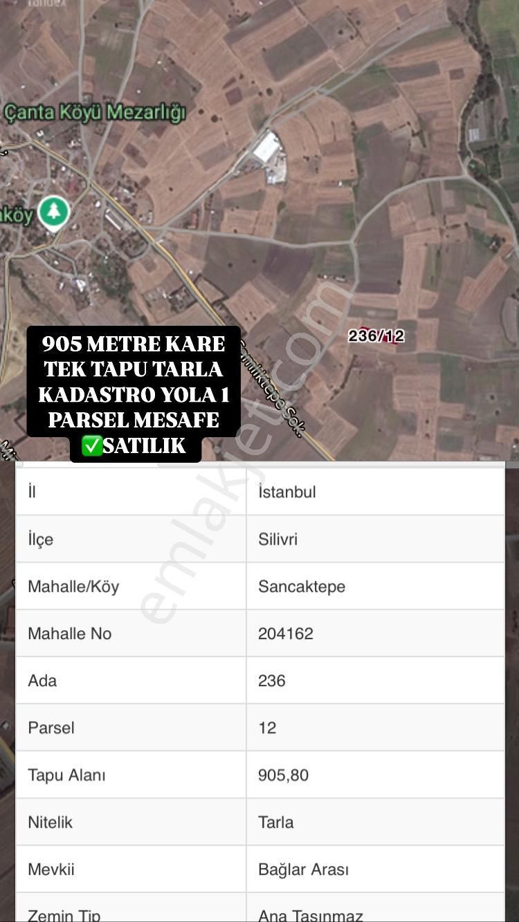 Silivri Çanta Sancaktepe Satılık Tarla Silivri Sancaktepe Mah.905m2 Tek Tapu Kadasrtral Yola Bir Parsel Cephe Hazır Tapulu Arsa