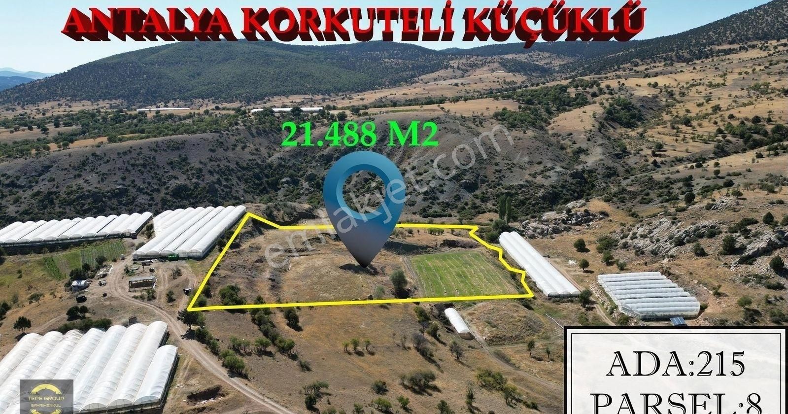 Korkuteli Küçüklü Satılık Tarla ANTALYA KORKUTELİ KÜÇÜKLÜDE 21.488 M2 TEK TAPU YATIRIMLIK TARLA