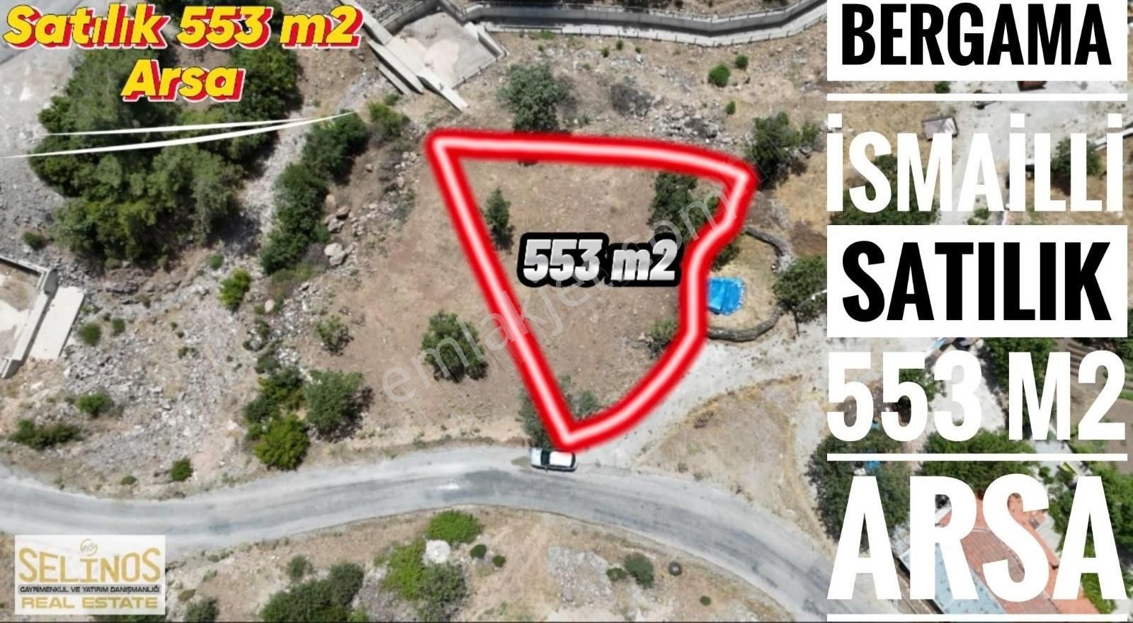 Bergama İsmailli Satılık Konut İmarlı İSMAİLLİ KÖYÜNDE 553 M2 KONUT İMARLI ARSA