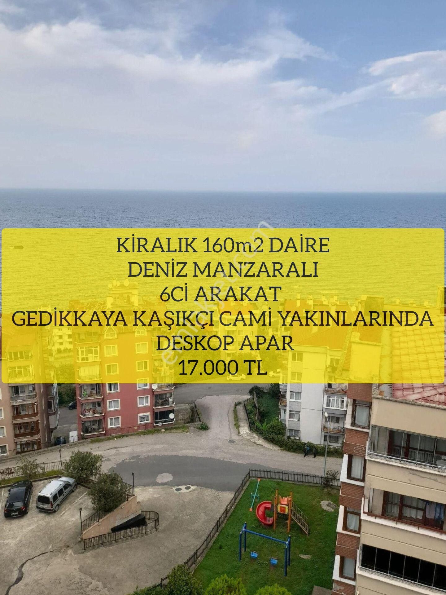 Giresun Merkez Gedikkaya Kiralık Daire (1. )kiralık 160m2 Daire deniz Manzaralı 6ci Arakat Gedikkaya Kaşıkçı Cami Yakınlarında Deskop Apar