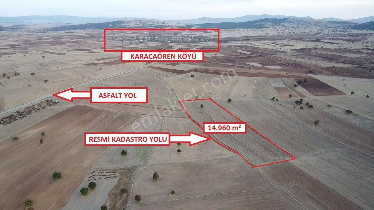 Kütahya Merkez Karacaören Köyü Satılık Tarla KÜTAHYA KARACAÖRENDE 14960m2 RESMİ YOLA CEPHE, ASFALTA ÇOK YAKIN ARAZİ