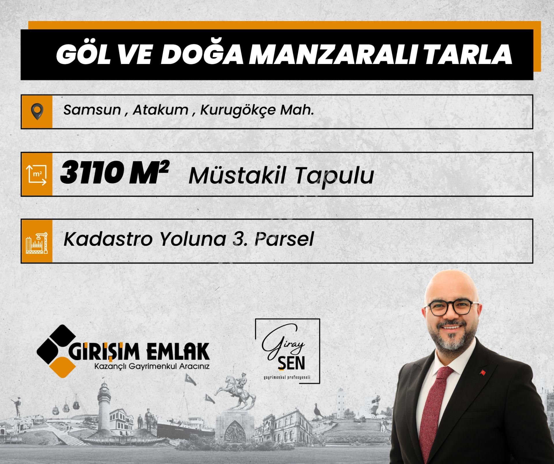 Atakum Kurugökçe Satılık Tarla  GÖL VE DOĞA MANZARALI MÜSTAKİL TAPULU 3110M TARLA