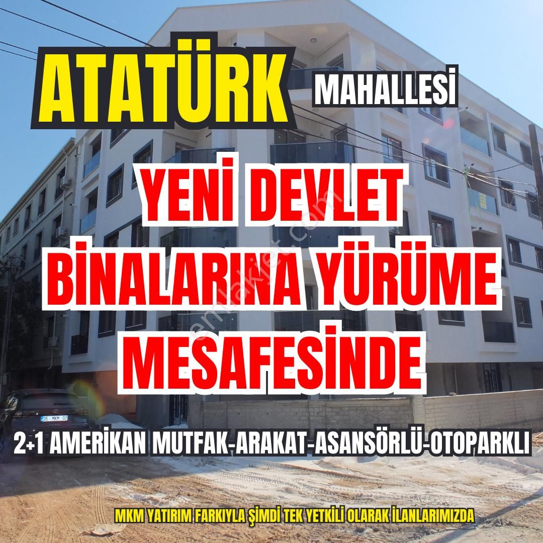 Akhisar Atatürk Satılık Daire  Atatürk Mahallesi Yeni Devlet Binalarına Yürüme Mesafesinde Arakat 2+1 Sıfır Daire