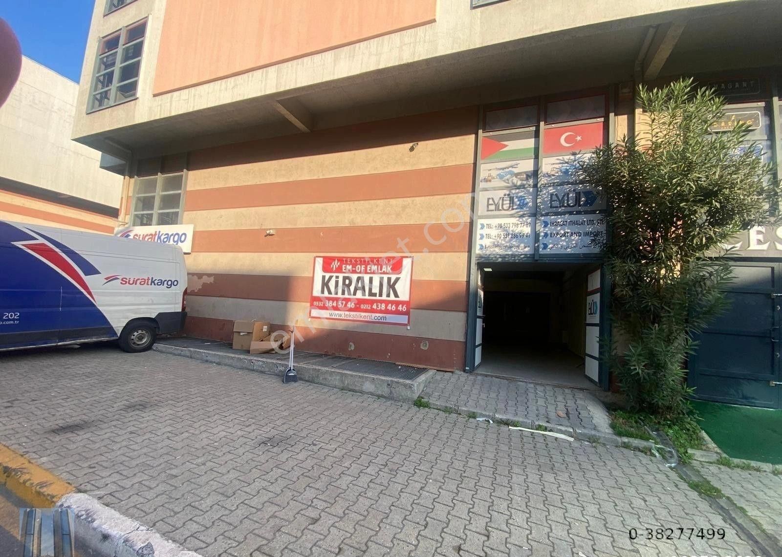 Esenler Oruçreis Kiralık Dükkan & Mağaza TEKSTİLKENTİN EN MERKEZİ KONUMUNDA CADDE ÜZERİNDE KİRALIK OFİS