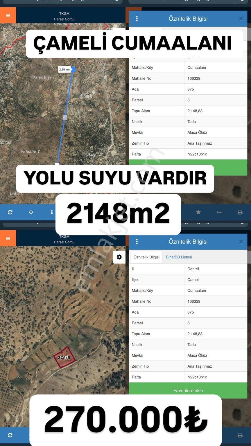 Çameli Cumaalanı Satılık Tarla DENİZLİ ÇAMELİ CUMAALANINDA BULUNAN YOLU SUYU BULUNAN ARAZİMİZ SİZLERLE