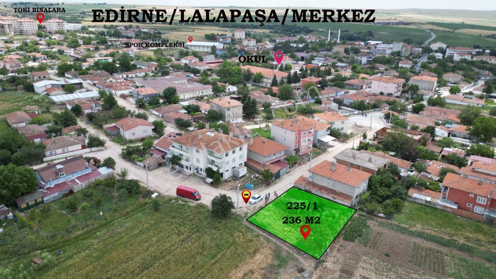 Lalapaşa Merkez Satılık Tarla Acil Satılıktır Lalapaşa Merkez 236 M2 Tek Tapu İmarlı Yerleşim İçi Yüksek Pirim Yapacak Arsa