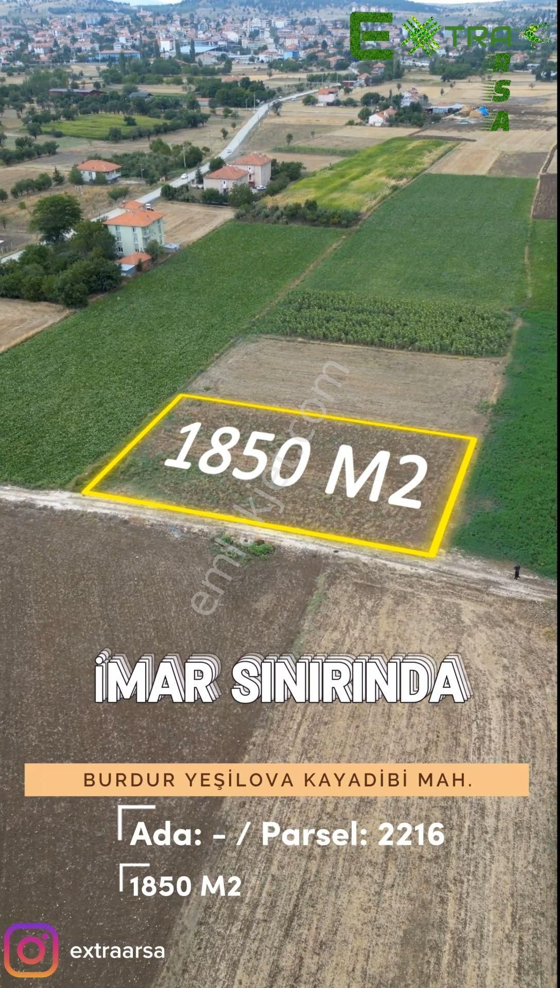 Yeşilova Kayadibi Satılık Tarla Burdur Yeşilova Kayadibi Mahallesinde İmar Sınırında 1850 M2 Satılık Tarla