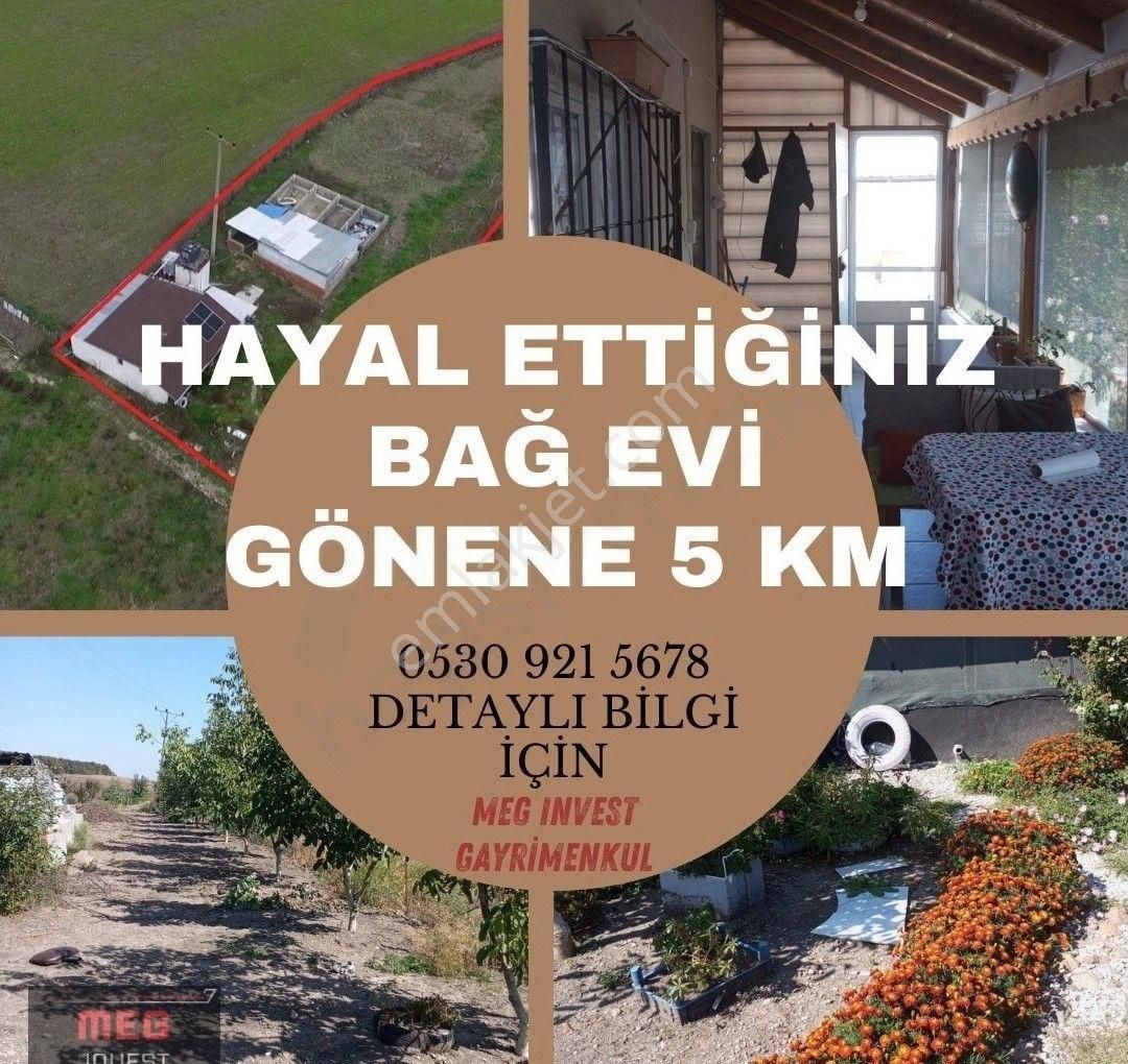 Gönen Karaağaçalan Satılık Bağ & Bahçe Gönene 5 Km Satılık Bağ Evi Meg İnvest Gayrimenkul