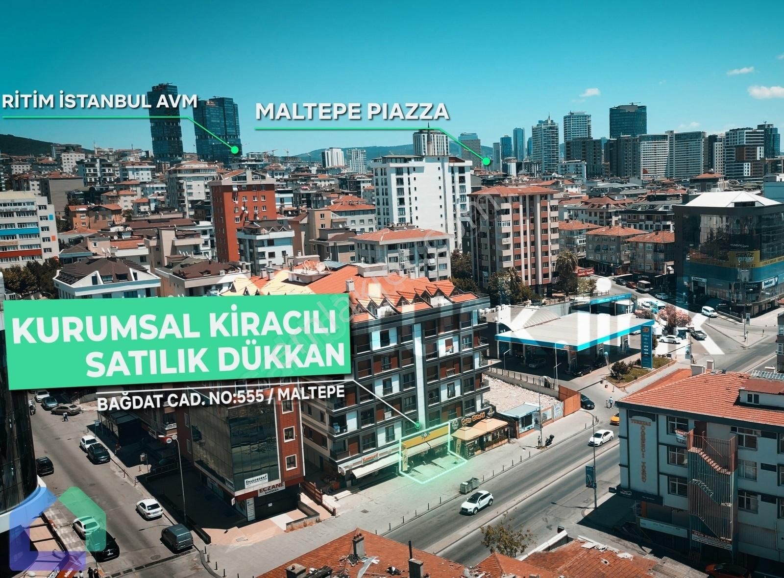 Maltepe Cevizli Satılık Dükkan & Mağaza Bağdat Caddesi Satılık Dükkan Kurumsal Kiracılı