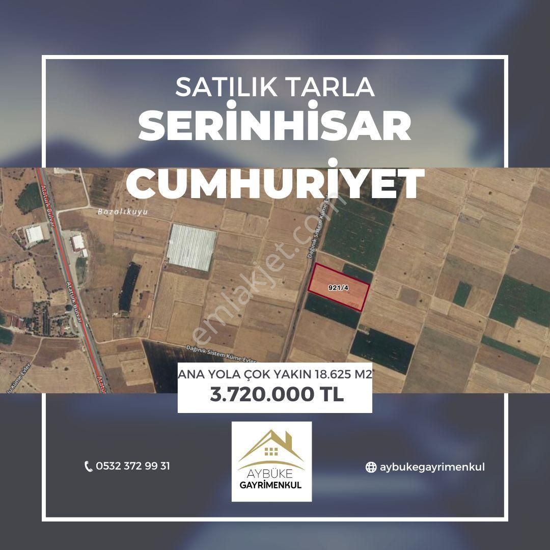 Serinhisar Cumhuriyet Satılık Tarla Aybüke Gayrimenkul'den Serinhisar Cumhuriyet Mahallesi'nde Fırsat Tarla