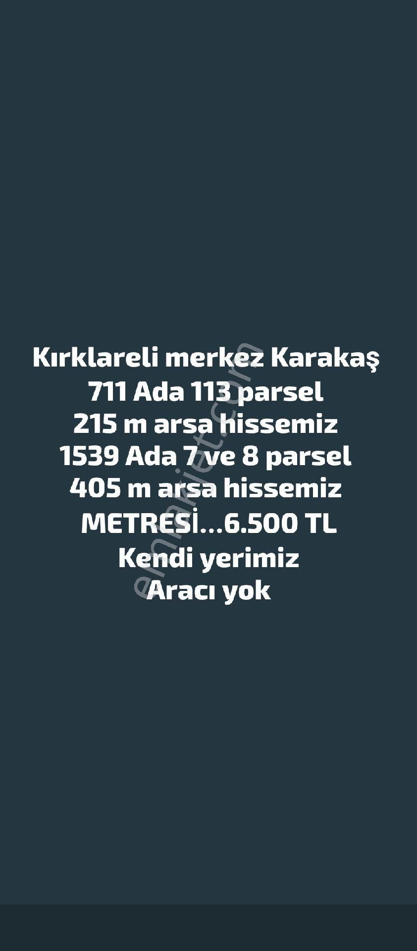 Kırklareli Merkez Karakaş Satılık Tarla Kırklareli Merkez Karakaş 711 Ada 113 Parsel Ve 1539 Ada 7 Ve 8 Parsel Arsa Vasfında