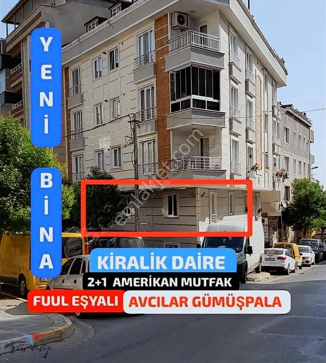 Avcılar Gümüşpala Kiralık Daire Favori Emlak Avcılar'dan 2+1 Full Eşyalı Yeni Bina