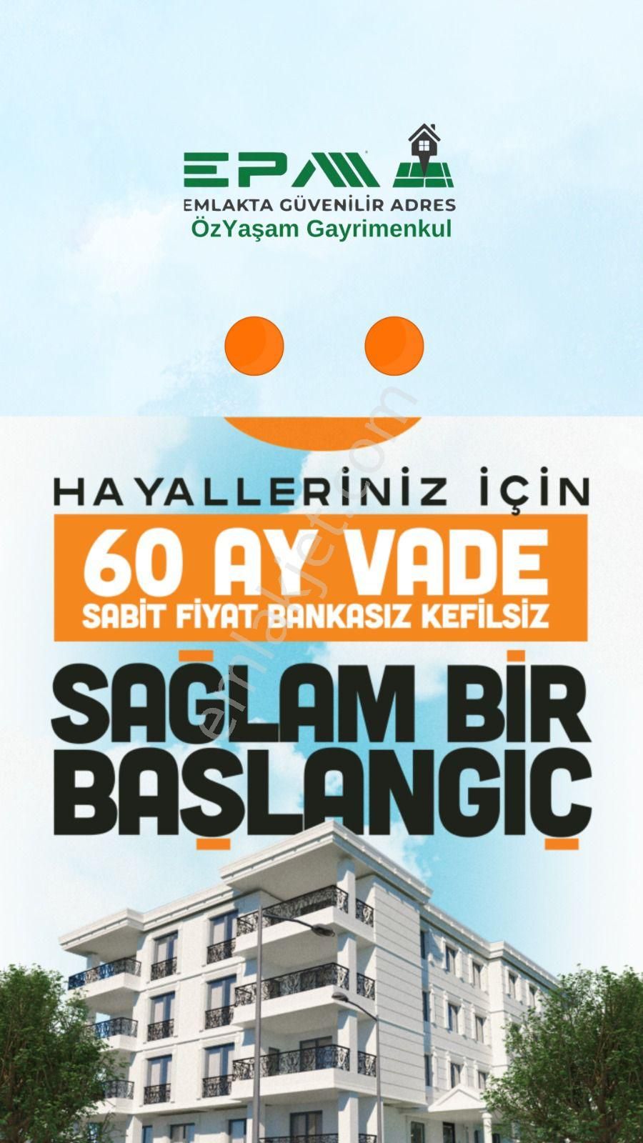 Yeşilyurt Yakınca Satılık Daire Epa Özyaşam Gayrimenkulden 0 Faizli Daireler