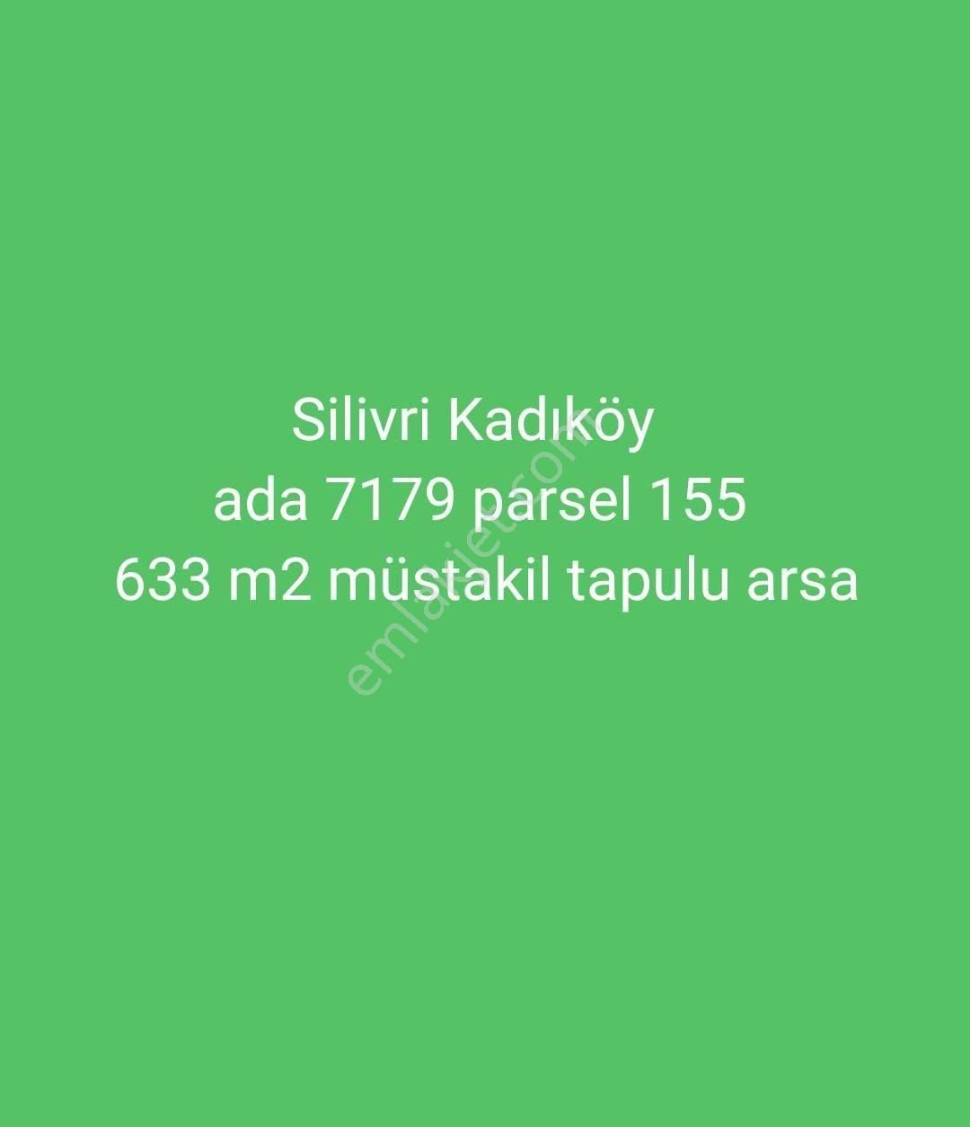 Silivri Kadıköy Satılık Tarla Silivri Kadıköy 633m2 Müstakil Fırsat Arsa