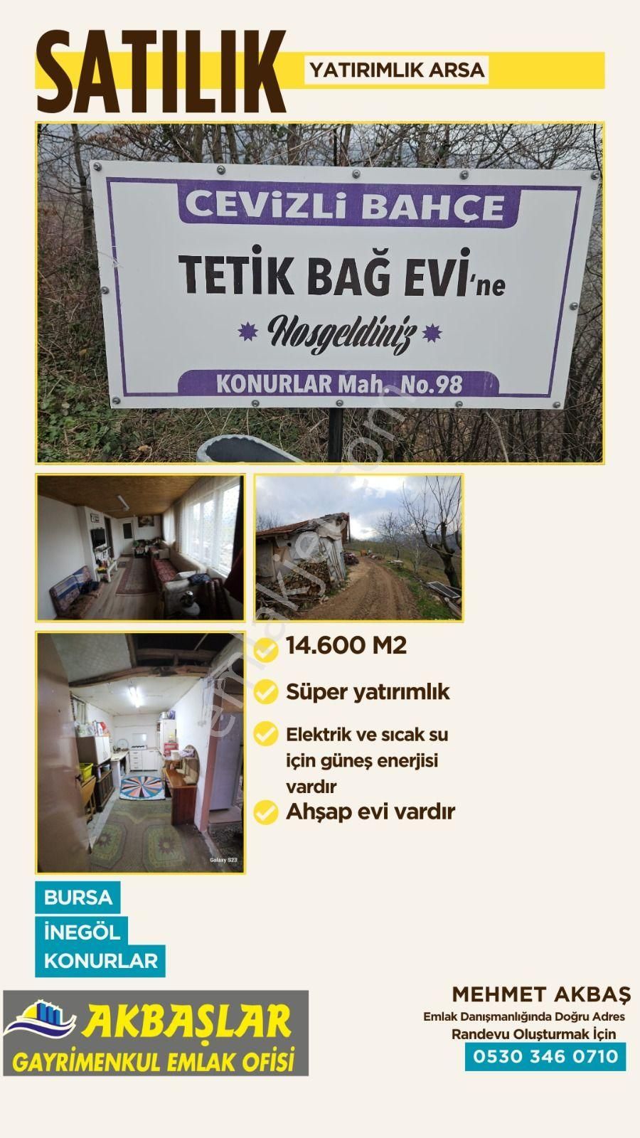 İnegöl Konurlar Satılık Arazi Akbaşlar Emlak Ve Gayrimenkul Güvencesiyle Satılık Meyve Bahçesi