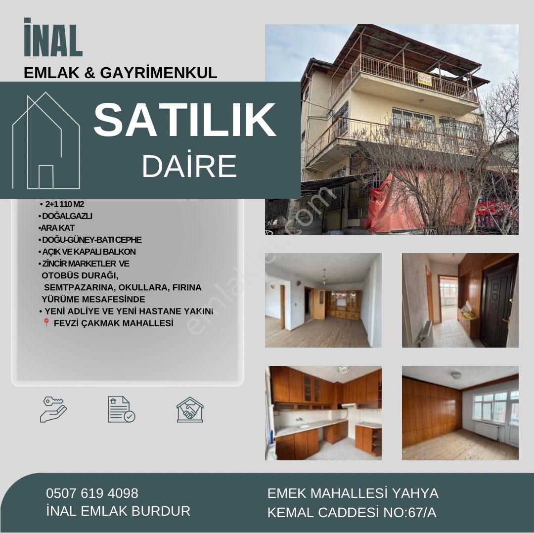 Burdur Merkez Emek Satılık Daire İnal Emlaktan Fevzi Çakmakta Satılık 2+1 110 M2 Daire