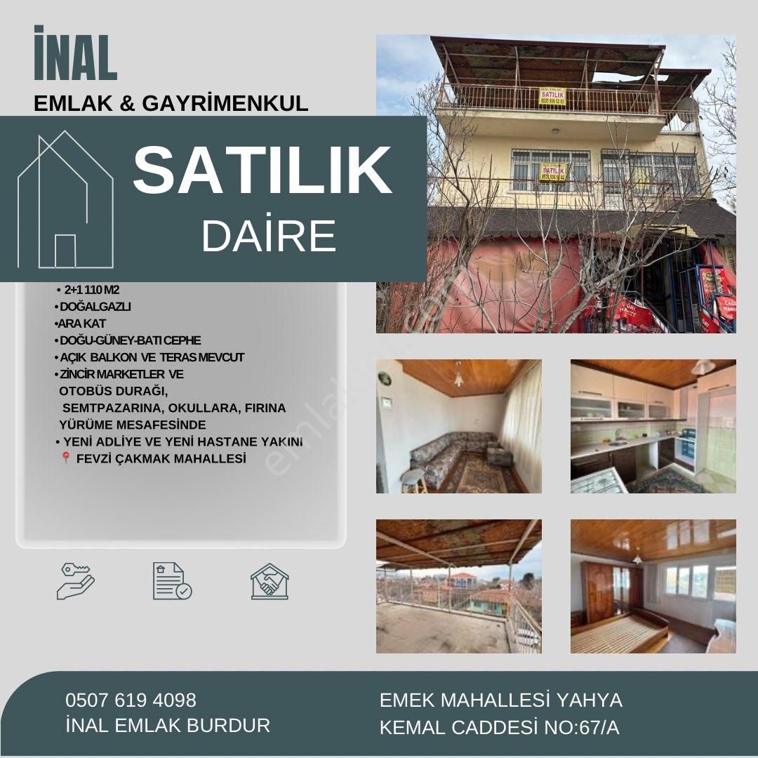 Burdur Merkez Emek Satılık Daire İnal Emlaktan Fevzi Çakmakta Satılık 2+1 110 M2 Daire