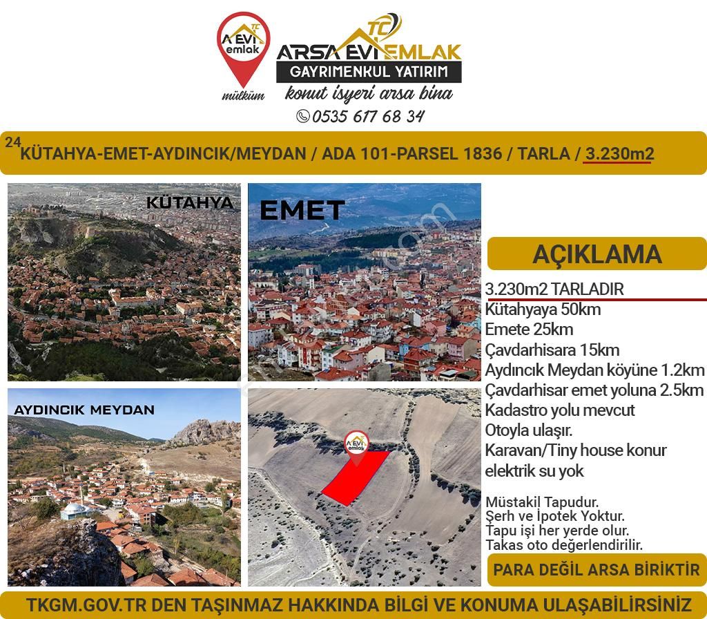 Emet Aydıncık Köyü (Meydan) Satılık Tarla Kütahya Emet Aydıncıkmeydan Satılık 3230m2 Tarla