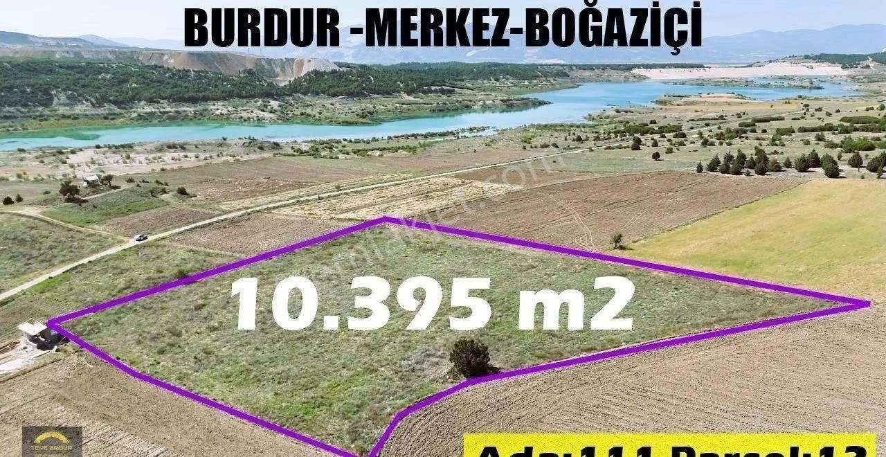 Burdur Merkez Boğaziçi Köyü Satılık Tarla Burdur Merkez Boğaziçinde 10.395 M2 Kadastro Yoluna Cephe Tarla