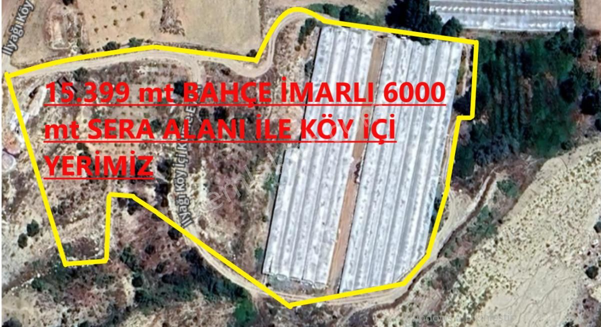 Elmalı İlyağı Satılık Tarla Antalya Seralar Bölgesinde Bahçe Tapulu 6000 Mt Seralı Satılık 15399 Mt Yer