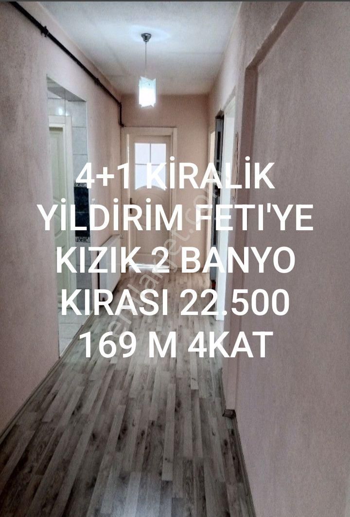 Yıldırım Fidyekızık Kiralık Daire Bursa Yıldırım Fetıye Kızık 4+1 Dublek 2 Banyo 4 Kat:20000 Kırası 160 Metre