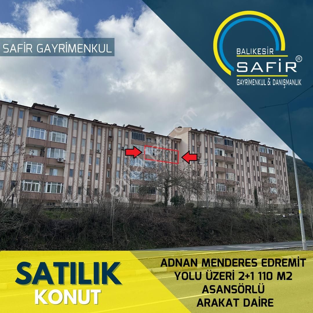 Karesi Adnan Menderes Satılık Daire Adnan Menderes Edremit Yolu Üzeri 2+1 110 M2 Asansörlü Arakat Daire