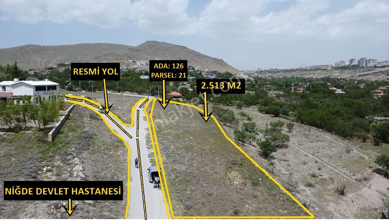 Niğde Merkez Yukarı Kayabaşı Satılık Tarla E.gökal Yukarıkayabaşı Mah. 2.513 M2 Satılık Tarla !!!!!