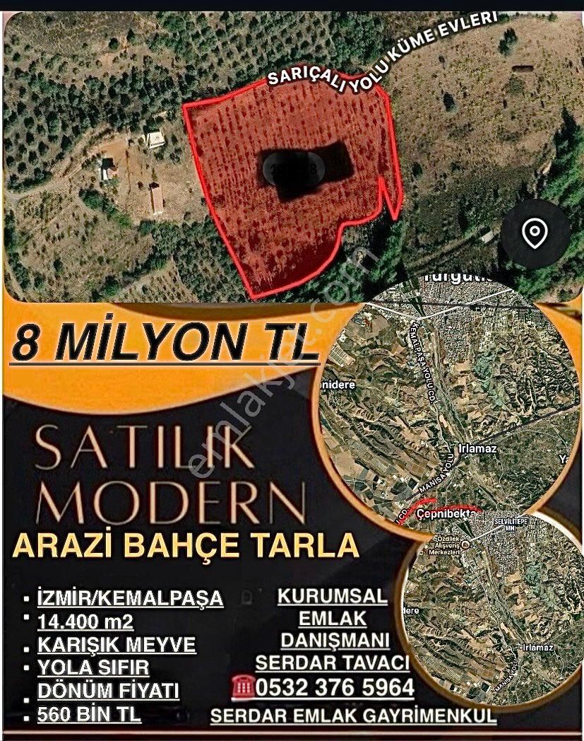 Kemalpaşa Sarıçalı Satılık Bağ & Bahçe Serdar Emlak-arazi Bahçe 14.400 M2