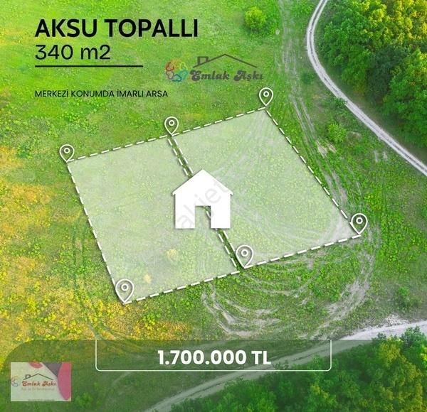 Aksu Topallı Satılık Konut İmarlı İmarlı 340 M2 Arsa