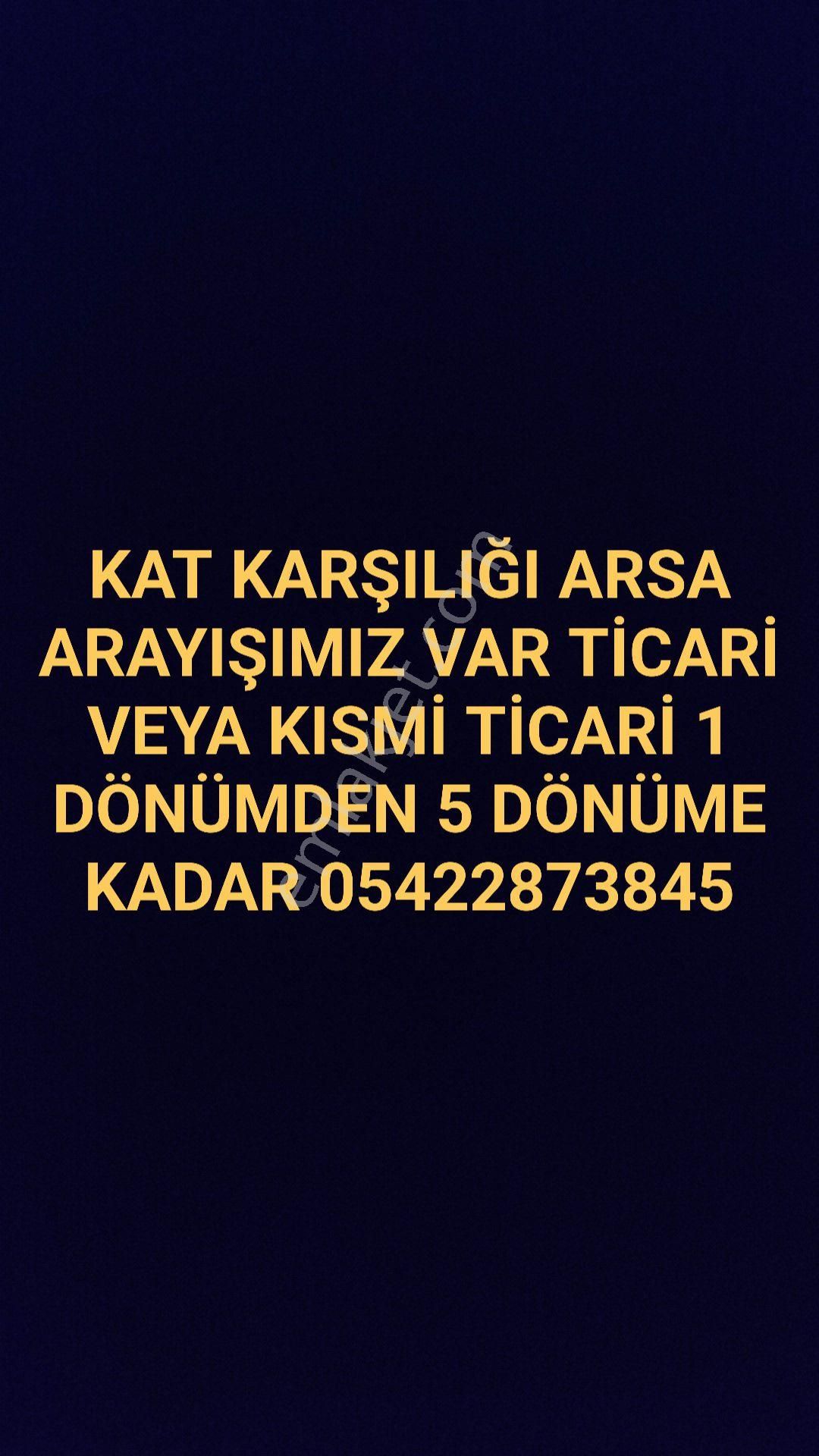 Van İpekyolu Kat Karşılığı Konut+Ticaret Alanı Kat Karşılığı Arsa Arıyoruz 1 Dönüm İle 5 Dönüm Arası