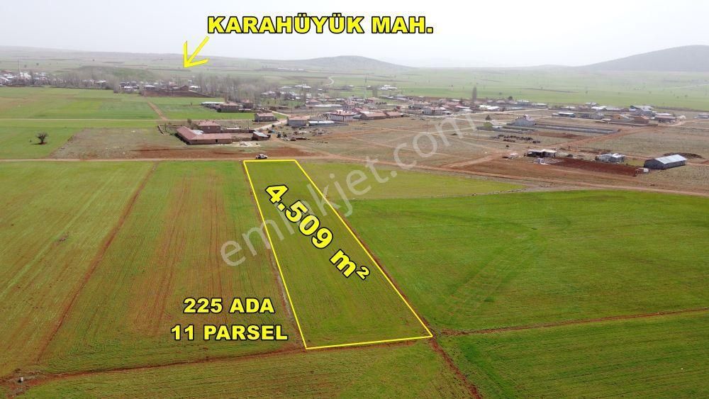 Akören Karahüyük Satılık Tarla Konya / Karahüyük Merkezinde 4.509 M² Kaçırılmayacak Nitelikte Tarla